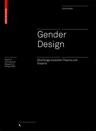 Gender Design. Streifzüge zwischen Theorie und Empirie