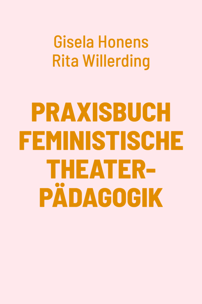 Praxisbuch Feministische Theaterpädagogik