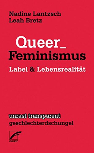 Queer_Feminismus. Label & Lebensrealität