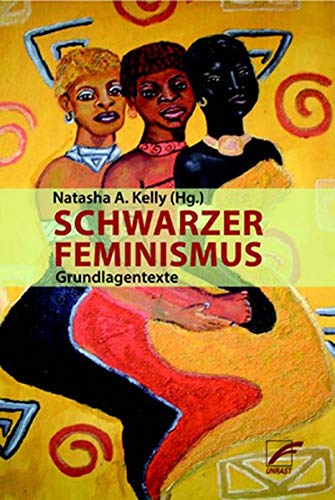 Schwarzer Feminismus. Grundlagentexte